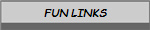 FUN LINKS